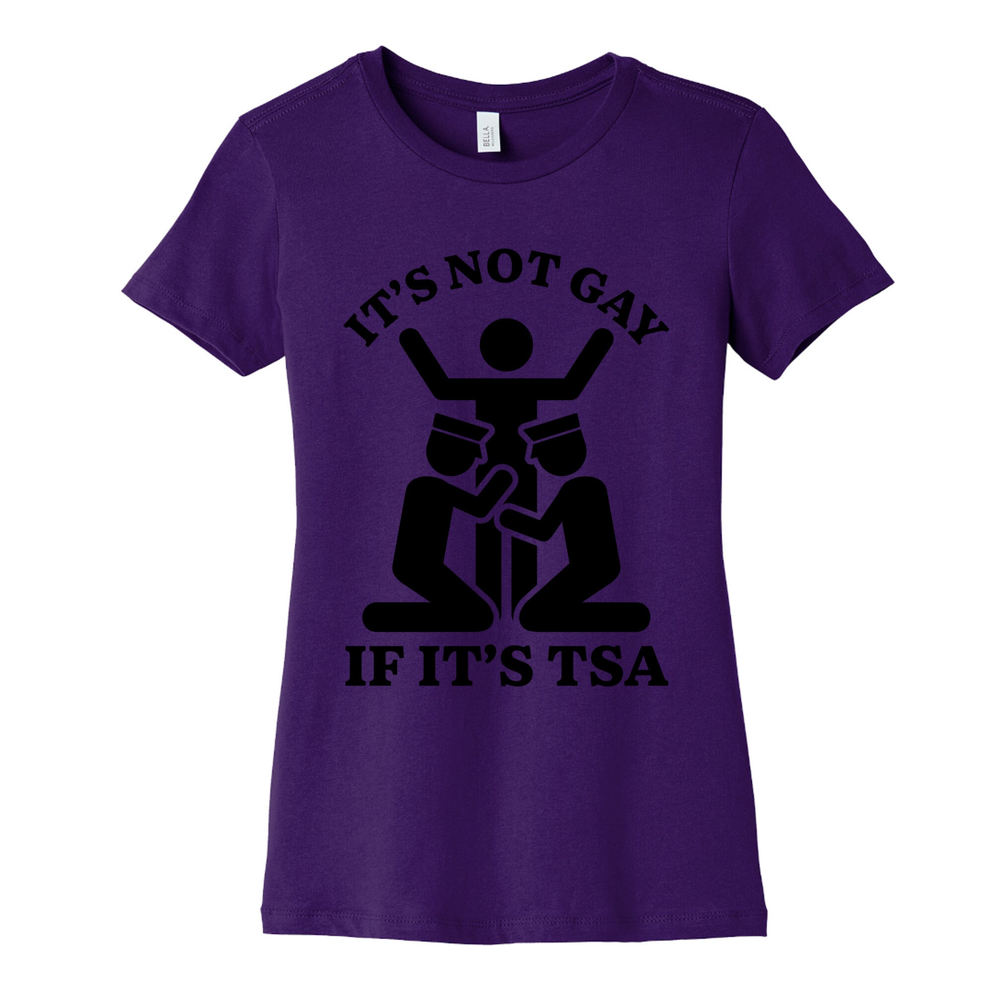 Its Not Gay If Its TSA Womens Cotton Tee